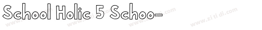 School Holic 5 Schoo字体转换